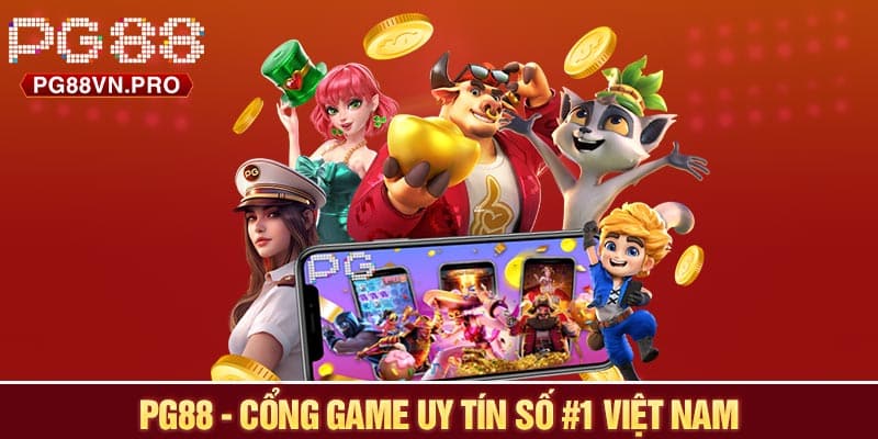 Nhà Cái PG88 - Cổng Game Uy Tín Số #1 Việt Nam